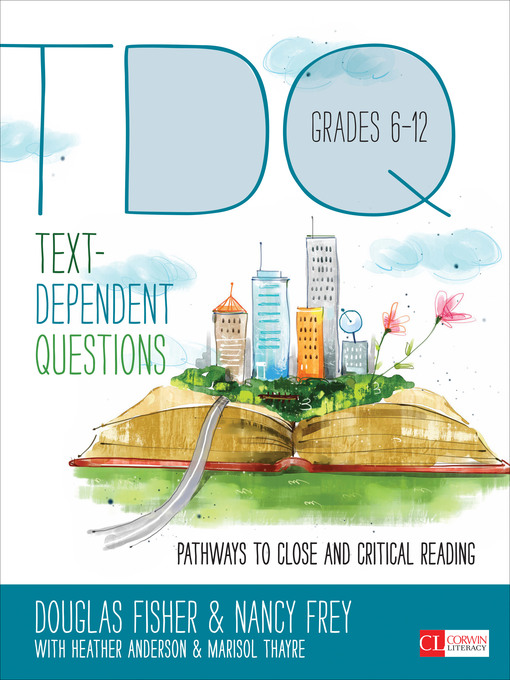Title details for Text-Dependent Questions, Grades 6-12 by Douglas Fisher - Available